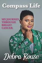 Compass Life My Journey Through Breast Cancer 