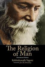 The Religion of Man : International Edition 