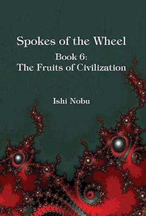 Spokes of the Wheel, Book 6