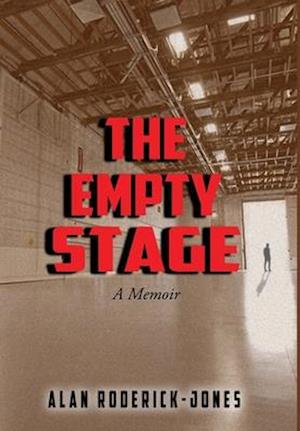 The Empty Stage: A Memoir