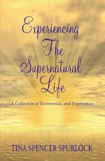 Experiencing the Supernatural Life