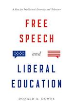 Free Speech and Liberal Education : A Plea for Intellectual Diversity and Tolerance 