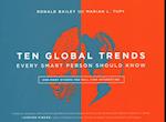 Ten Global Trends That Every Smart Person Needs to Know