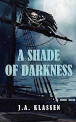 A Shade of Darkness