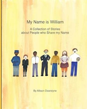 My Name is William