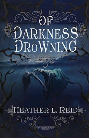 Of Darkness Drowning