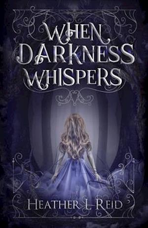 When Darkness Whispers