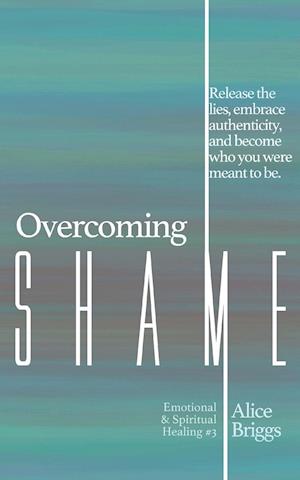 Overcoming Shame