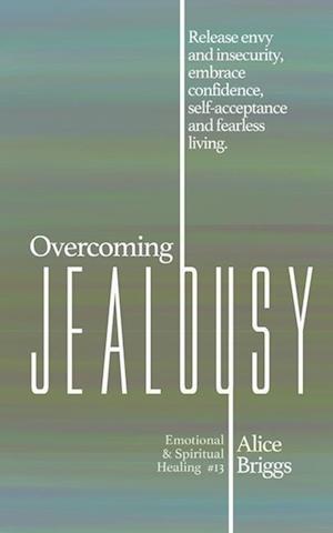 Overcoming Jealousy