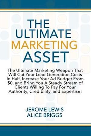 The Ultimate Marketing Asset