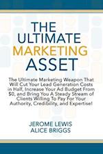 The Ultimate Marketing Asset 