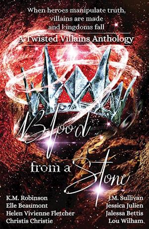 Blood from a Stone Twisted Villains Anthology