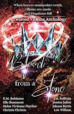 Blood from a Stone Twisted Villains Anthology