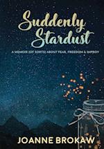 Suddenly Stardust