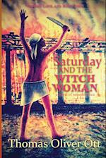 Saturday & the Witch Woman