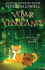 Vows and Vengeance, Confessions of a Closet Medium, Book 4 A Supernatural Southern Cozy Mystery about a Reluctant Ghost Whisperer 