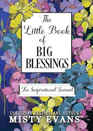 The Little Book of Big Blessings, An Inspirational Journal