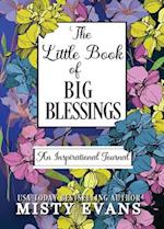 The Little Book of Big Blessings, An Inspirational Journal