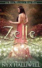 Zelle, Sister Witches of Story Cove Spellbinding Cozy Mystery Series, Book 5 