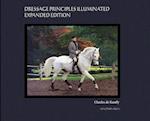 Dressage Principles Illuminated Collector's Edition: Collector's Edition 