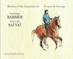 Sketches of the Equestrian Art - Croquis de Dressage 