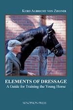 The Elements of Dressage: A Guide for Training the Young Horse 