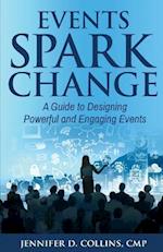 Events Spark Change