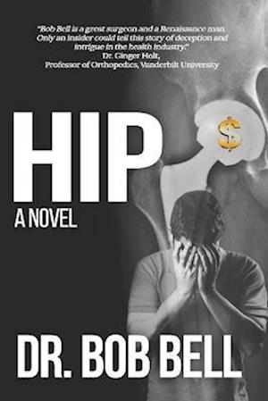 Hip: A Novel