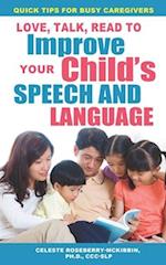 Love, Talk, Read To Improve Your Child's Speech and Language 