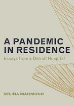A Pandemic in Residence