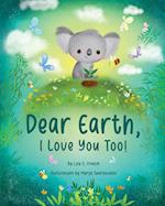 Dear Earth, I Love You Too! 