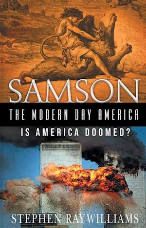 SAMSON THE MODERN DAY AMERICA