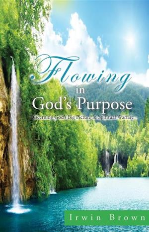 Flowing in God's Purpose