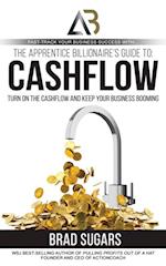 Apprentice Billionaire's Guide to Cashflow