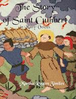The Story of Saint Cuthbert in Many Voices