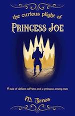The Curious Plight of Princess Joe 