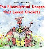 The Nearsighted Dragon That Loved Crickets