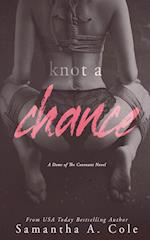 Knot a Chance: Doms of The Covenant Book 3 