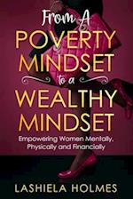 From A Poverty Mindset To A Wealthy Mindset