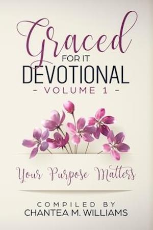 Graced For It Devotional, Volume 1