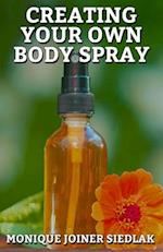 Creating Your Own Body Spray