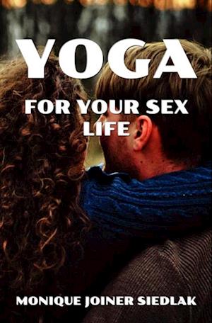 Yoga for Your Sex Life