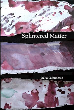 Splintered Matter