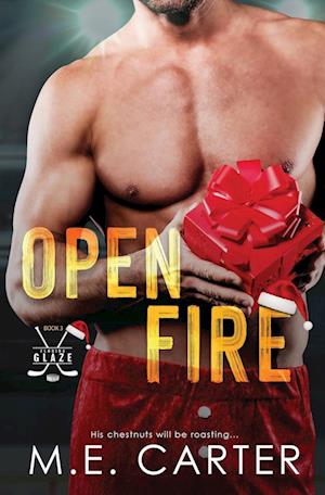 Open Fire: A Florida Glaze Holiday Romance