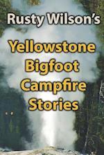 Yellowstone Bigfoot Campfire Stories