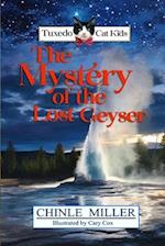 The Tuxedo Cat Kids in the Mystery of the Lost Geyser 
