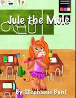 Jule the Mule: Long Vowel U Sound 