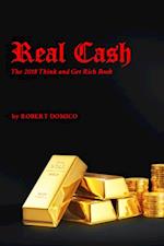 Real Cash : The 2018 Think and Get Rich Book