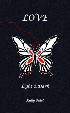 Love: Light and Dark