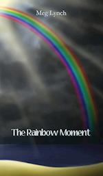 The Rainbow Moment 